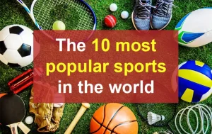 The 10 Most Popular Sports in the World